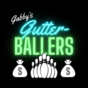 Gabby's Gutter-Ballers